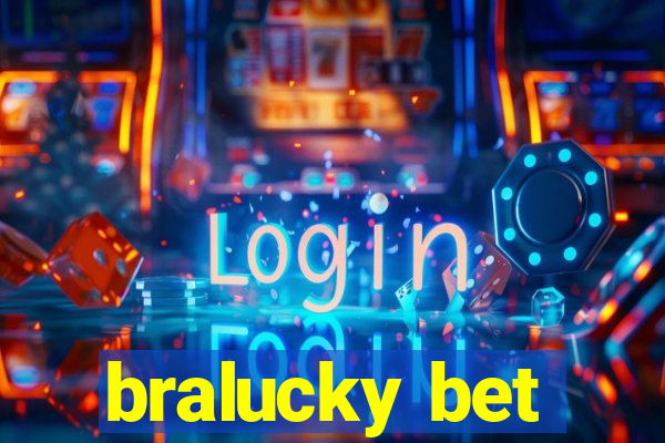 bralucky bet